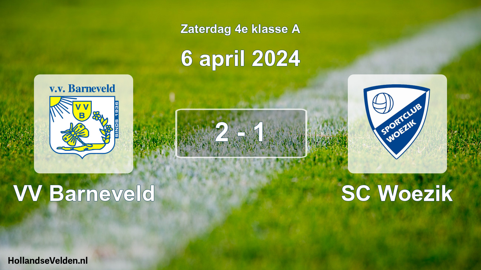 Total number of matches played: VV Barneveld - SC Woezik 2 - 1 (6 April 2024)