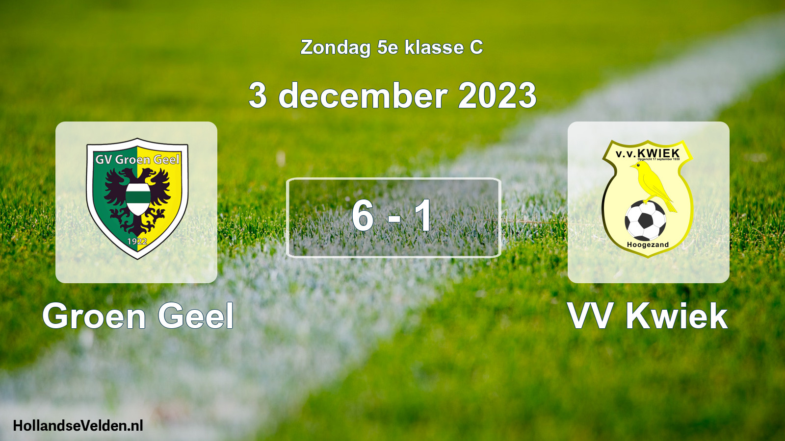 Total number of matches played: Groen Geel - VV Kwiek 6 - 1 (3 December 2023)