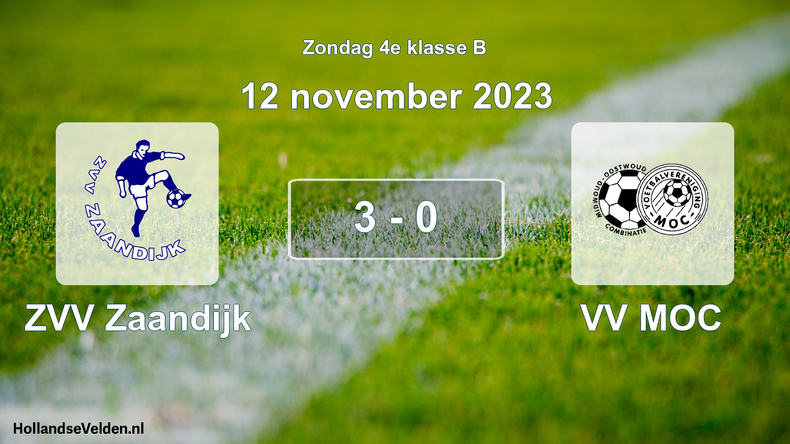 Total number of matches played: ZVV Zaandijk - VV MOC 3 - 0 (12 November 2023)