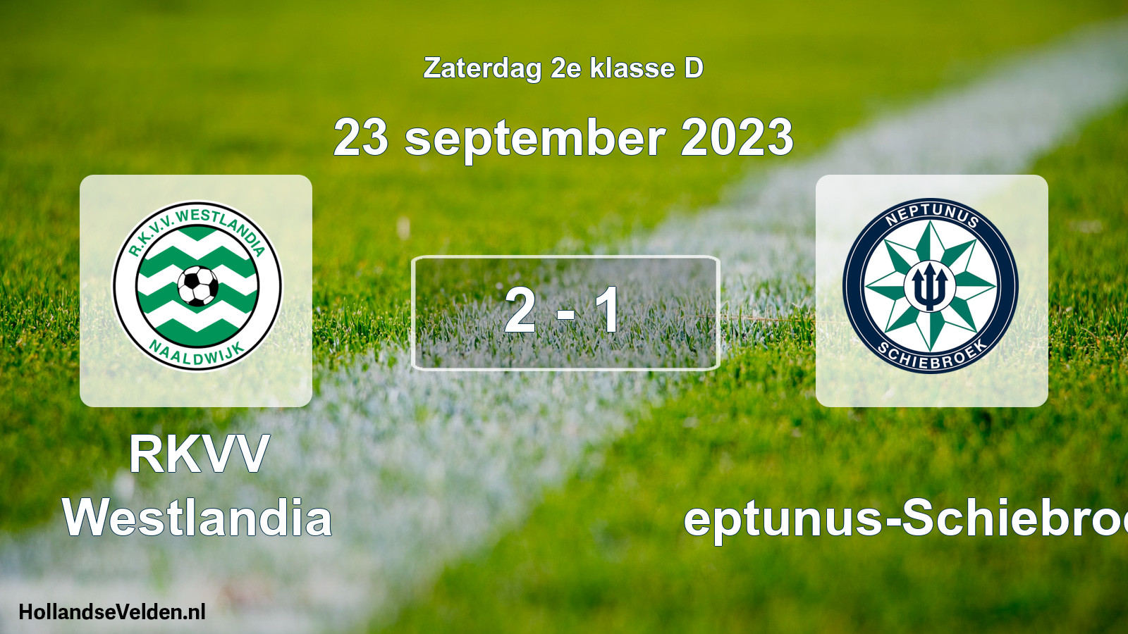 Total number of matches played: RKVV Westlandia - Neptunus-Schiebroek 2 - 1 (23 September 2023)
