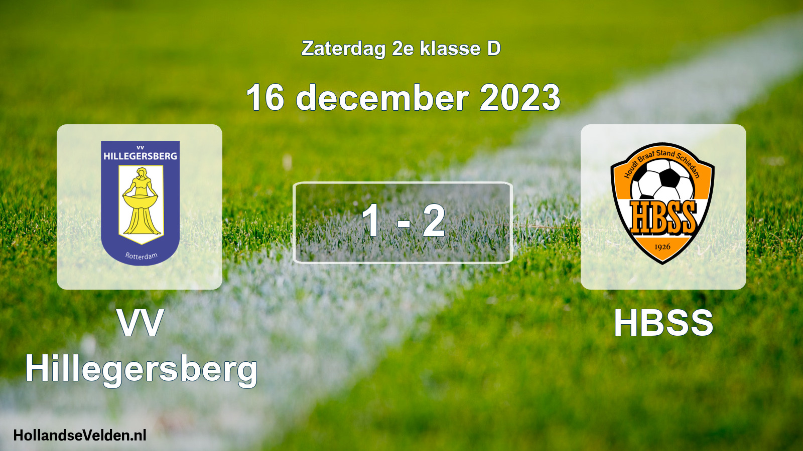 Total number of matches played: VV Hillegersberg - HBSS 1 - 2 (16 December 2023)