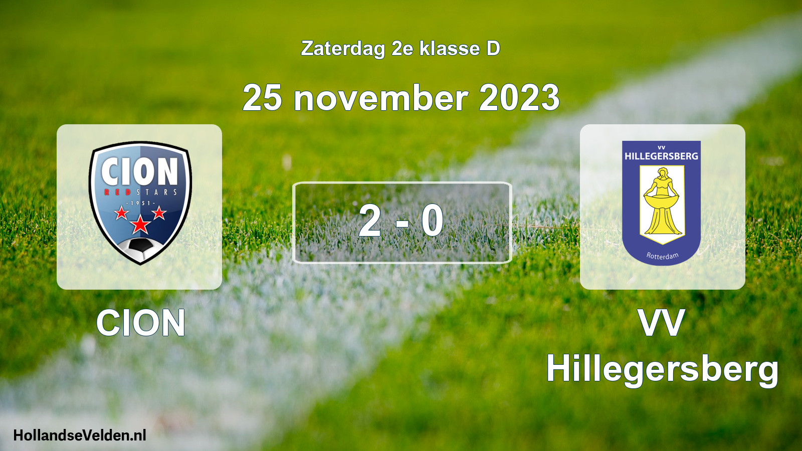 Total number of matches played: CION - VV Hillegersberg 2 - 0 (25 November 2023)