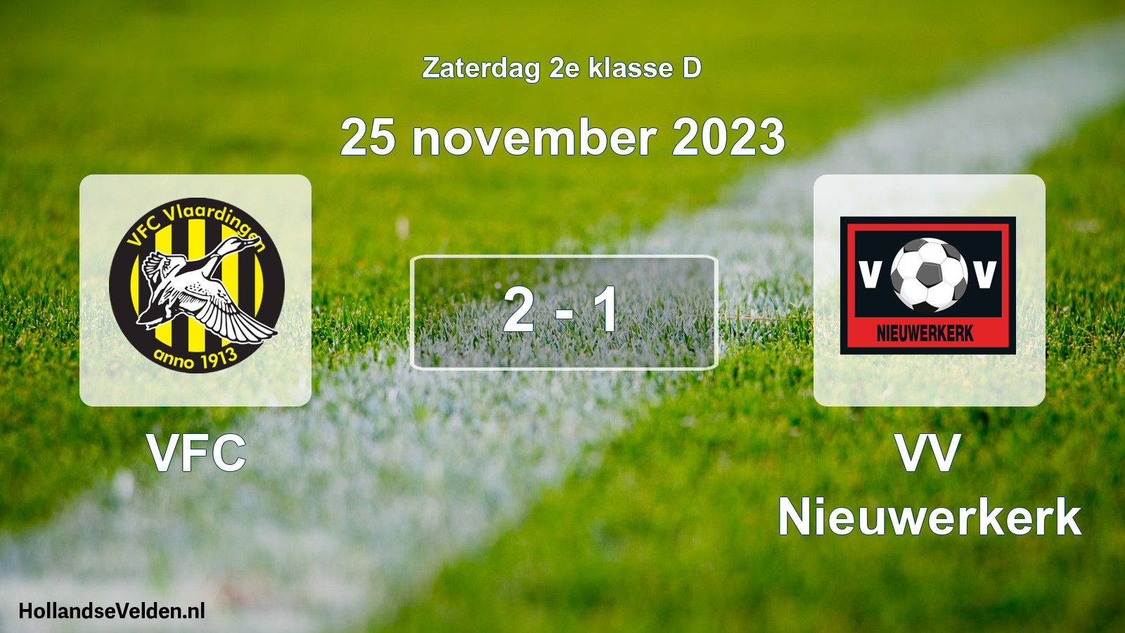 Total number of matches played: VFC - VV Nieuwerkerk 2 - 1 (25 November 2023)