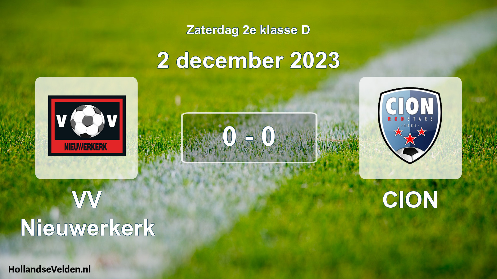 Total number of matches played: VV Nieuwerkerk - CION 0 - 0 (2 December 2023)