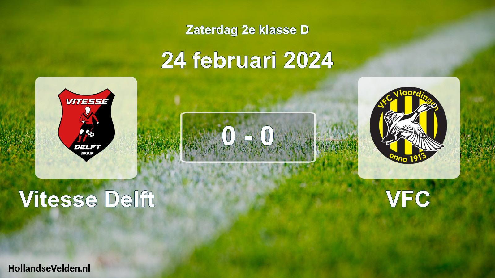 Total number of matches played: Vitesse Delft - VFC 0 - 0 (24 February 2024)
