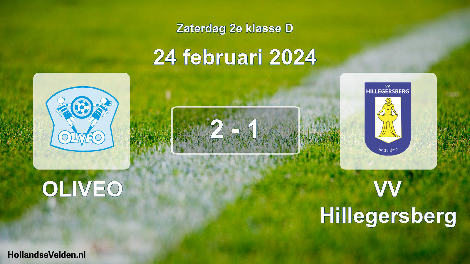 Total number of matches played: OLIVEO - VV Hillegersberg 2 - 1 (24 February 2024)