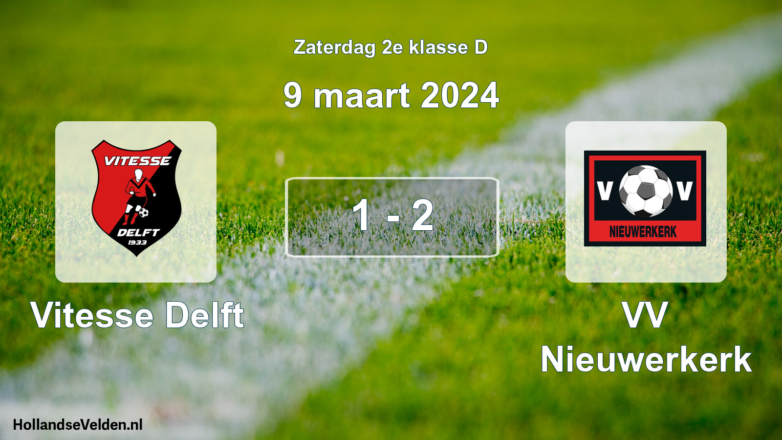 Total number of matches played: Vitesse Delft - VV Nieuwerkerk 1 - 2 (9 March 2024)
