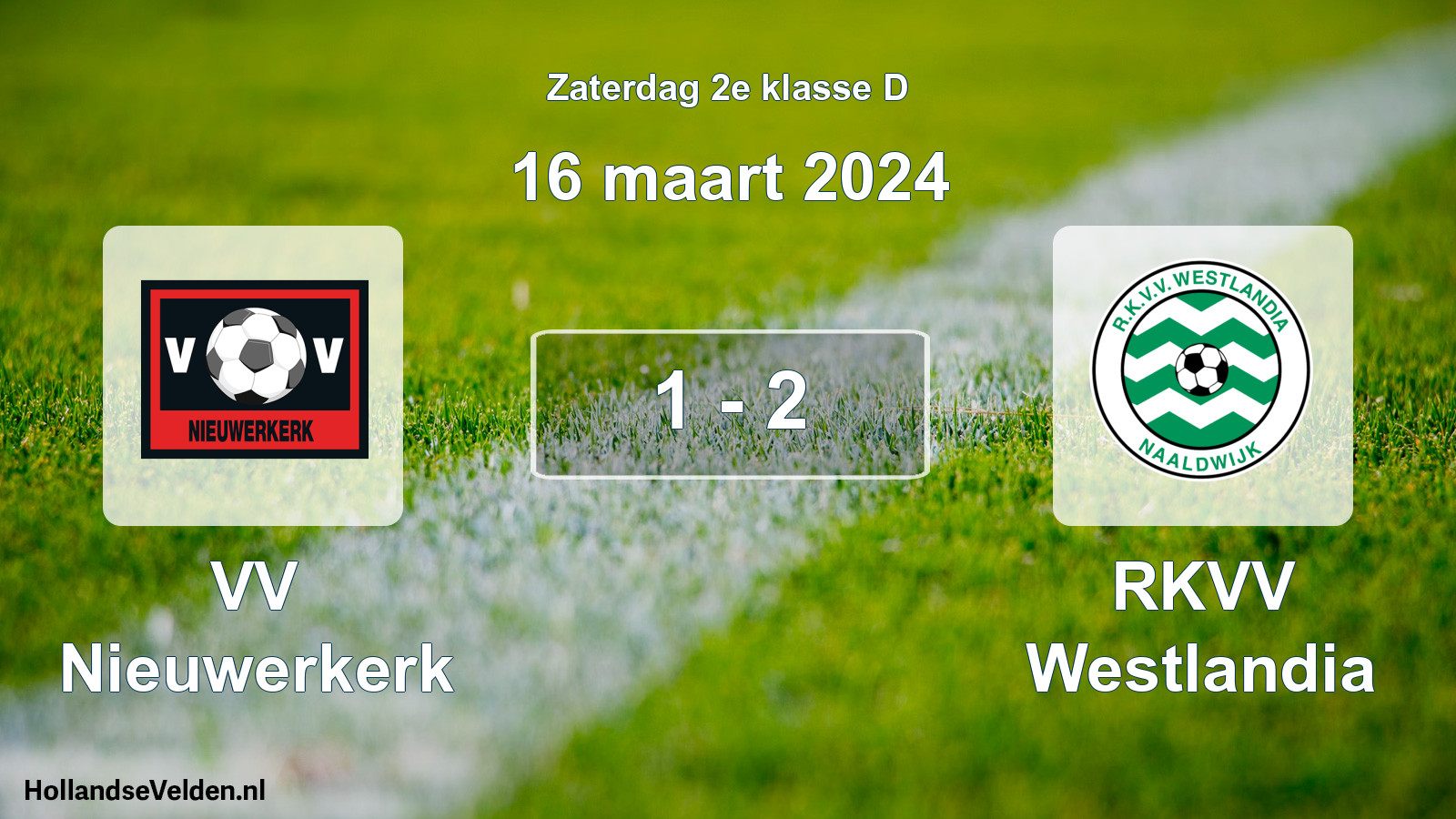 Total number of matches played: VV Nieuwerkerk - RKVV Westlandia 1 - 2 (16 March 2024)