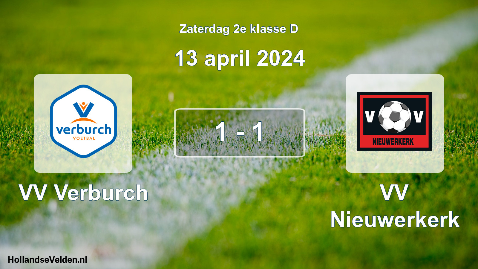 Total number of matches played: VV Verburch - VV Nieuwerkerk 1 - 1 (13 April 2024)