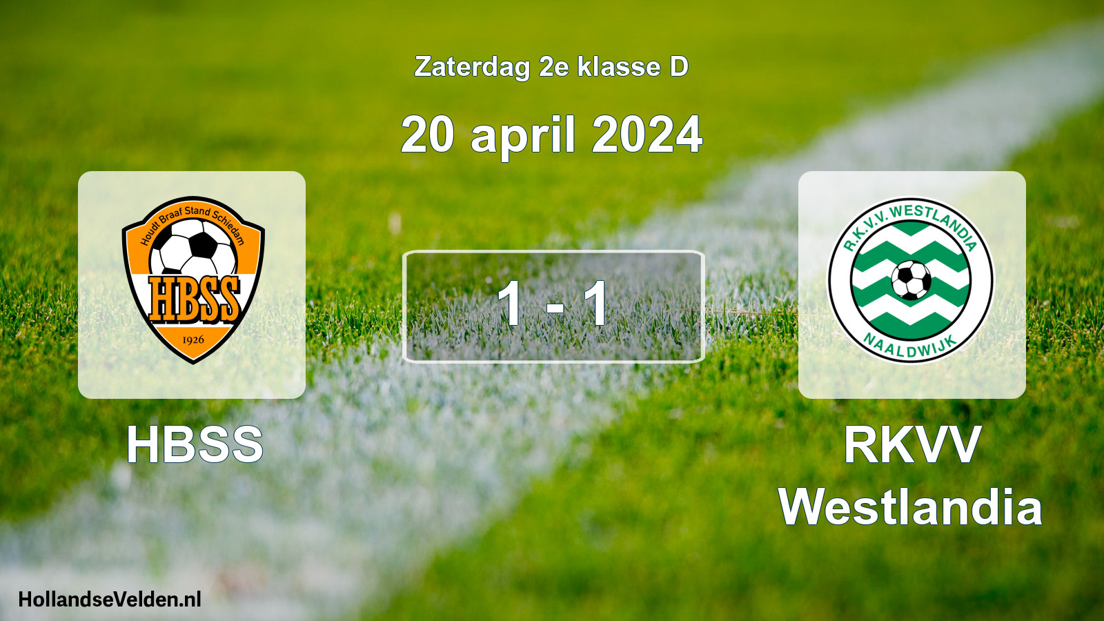 Total number of matches played: HBSS - RKVV Westlandia 1 - 1 (20 April 2024)
