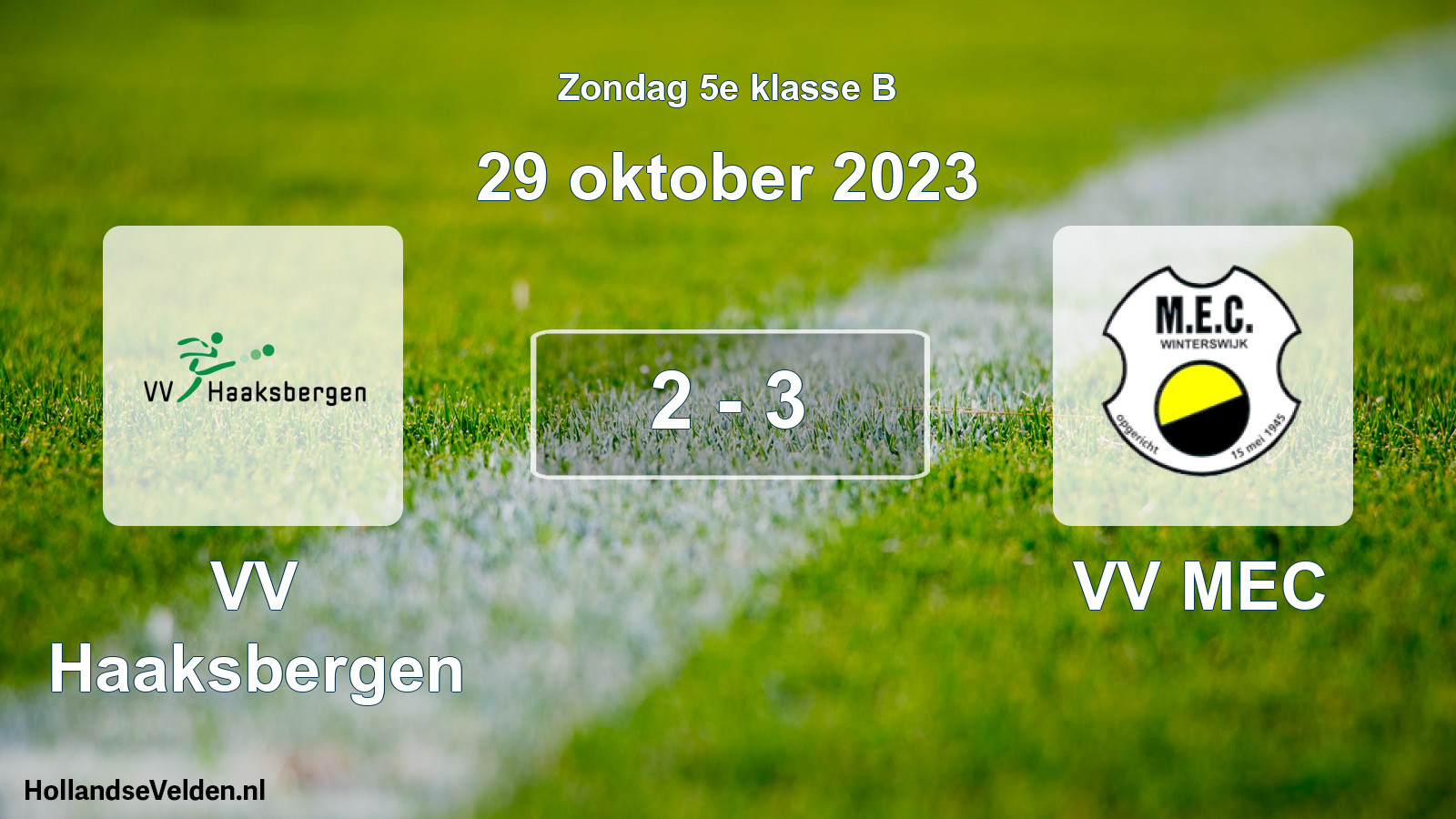 Total number of matches played: VV Haaksbergen - VV MEC 2 - 3 (29 October 2023)