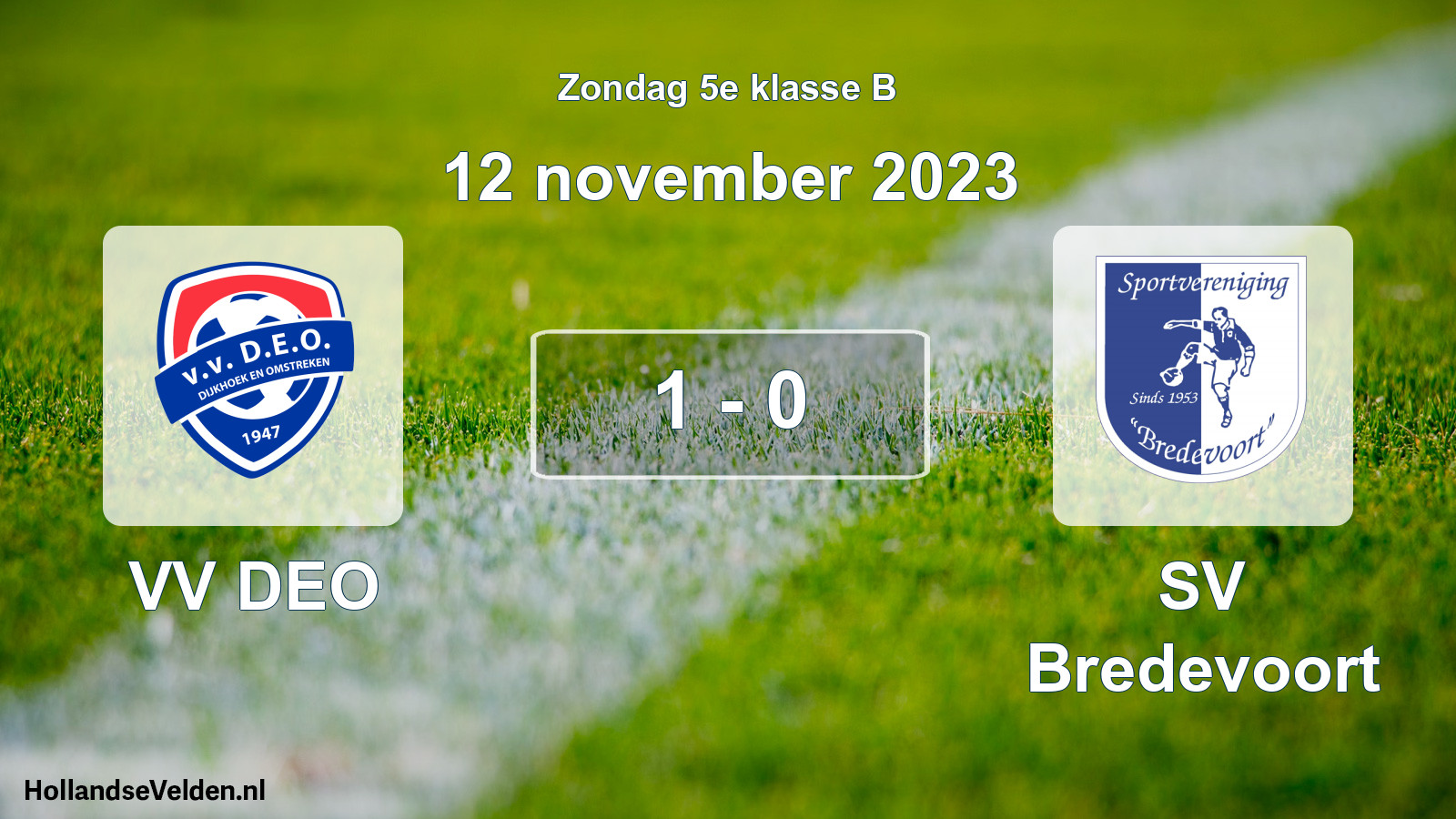 Total number of matches played: VV DEO - SV Bredevoort 1 - 0 (12 November 2023)