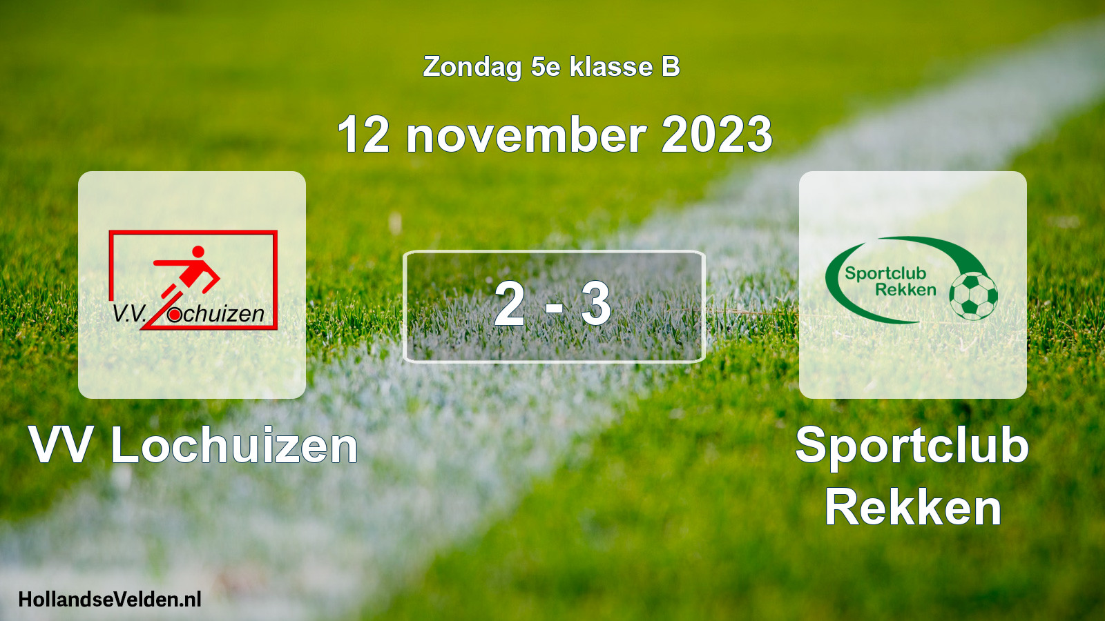 Total number of matches played: VV Lochuizen - Sportclub Rekken 2 - 3 (12 November 2023)