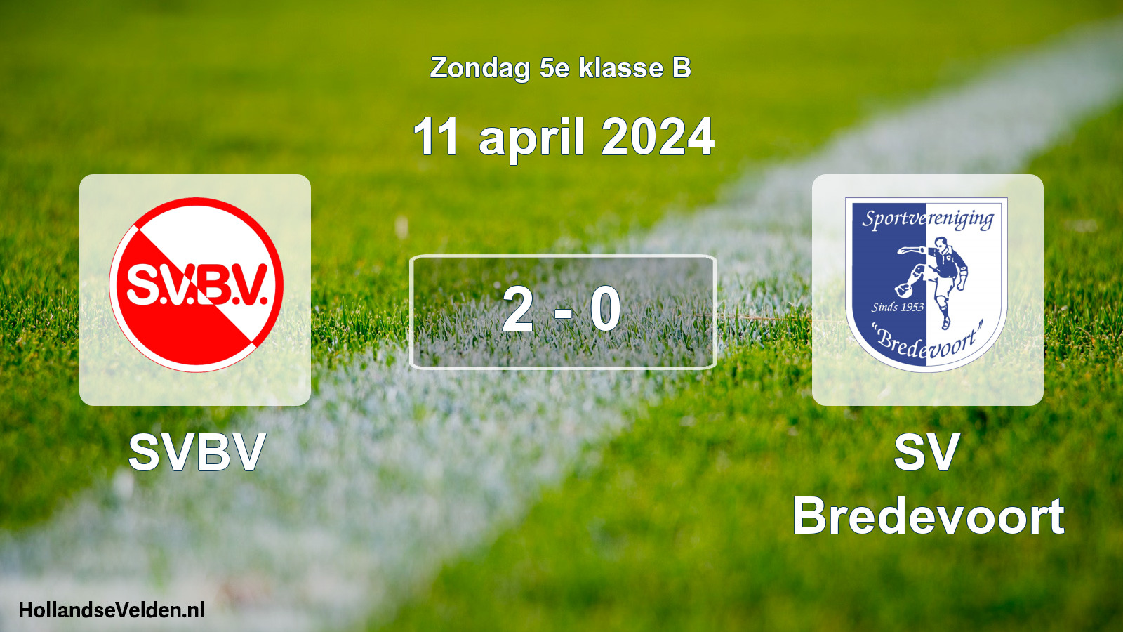 Total number of matches played: SVBV - SV Bredevoort 2 - 0 (11 April 2024)