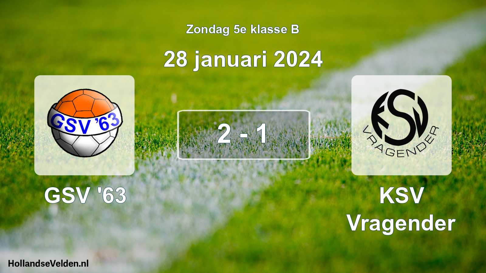 Total number of matches played: GSV '63 - KSV Vragender 2 - 1 (28 January 2024)