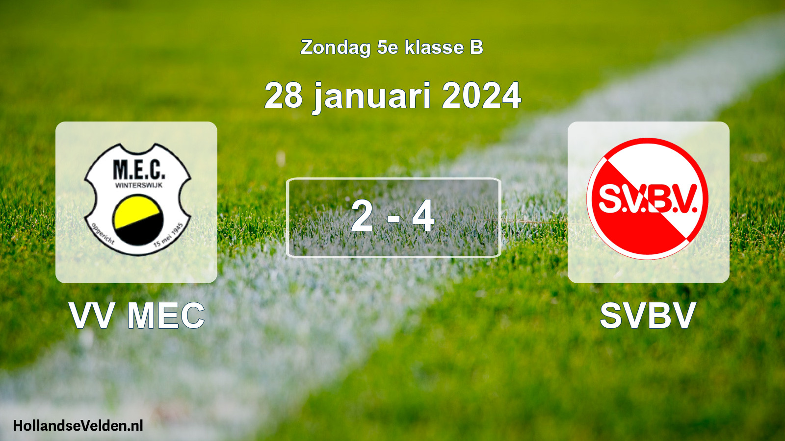 Total number of matches played: VV MEC - SVBV 2 - 4 (28 January 2024)