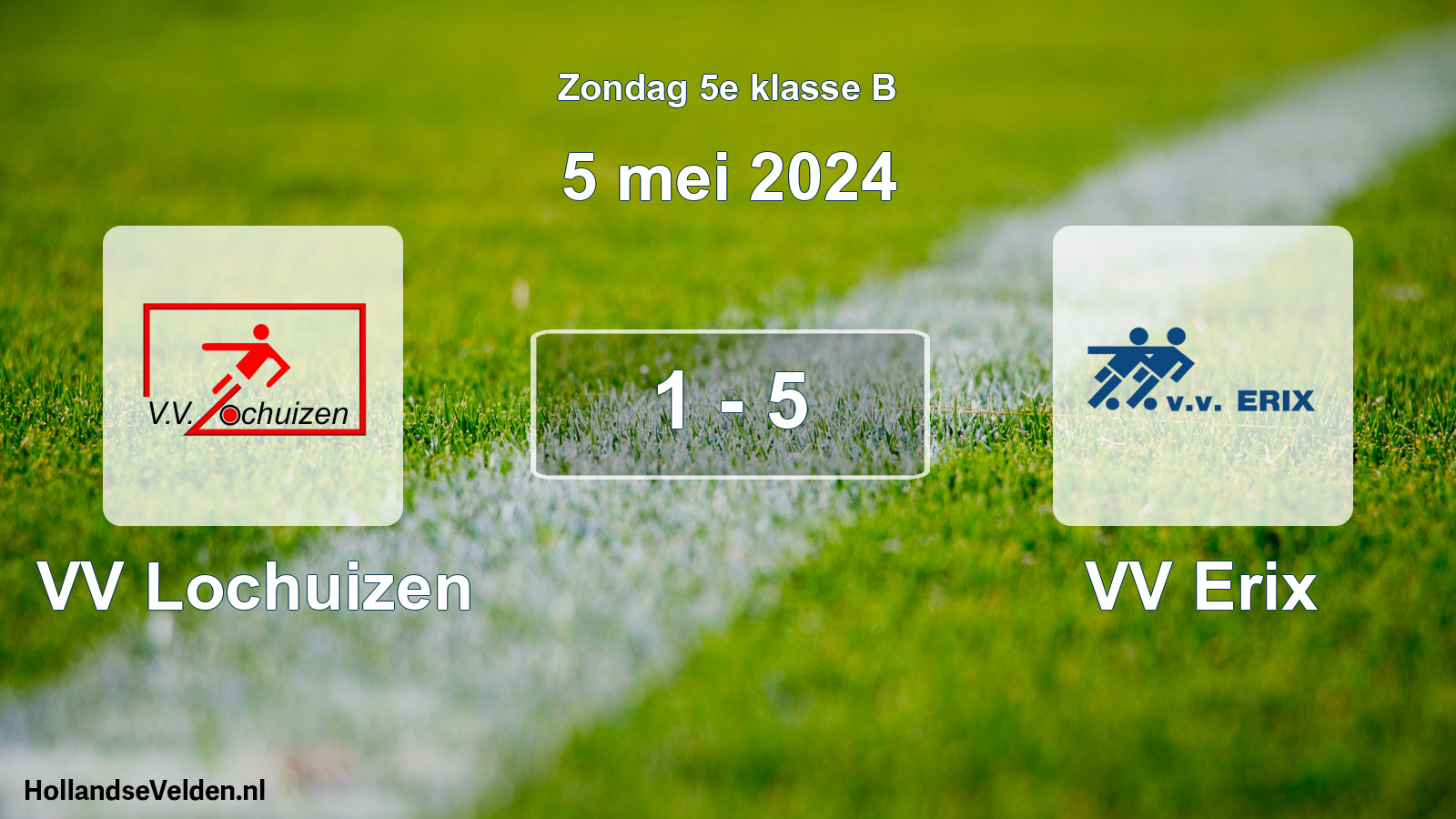 Total number of matches played: VV Lochuizen - VV Erix 1 - 5 (5 May 2024)