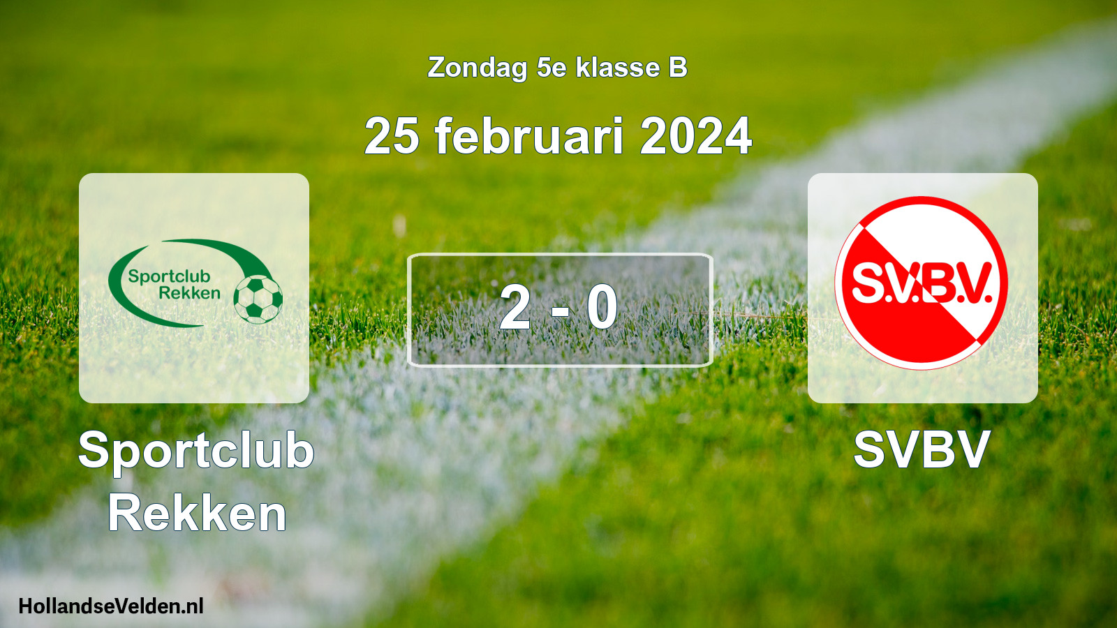 Total number of matches played: Sportclub Rekken - SVBV 2 - 0 (25 February 2024)