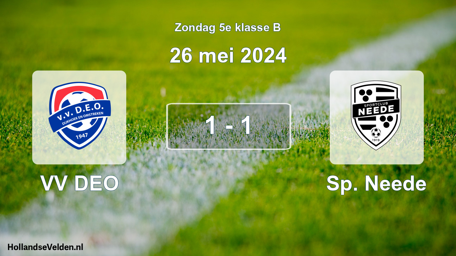 Total number of matches played: VV DEO - Sp. Neede 1 - 1 (26 May 2024)