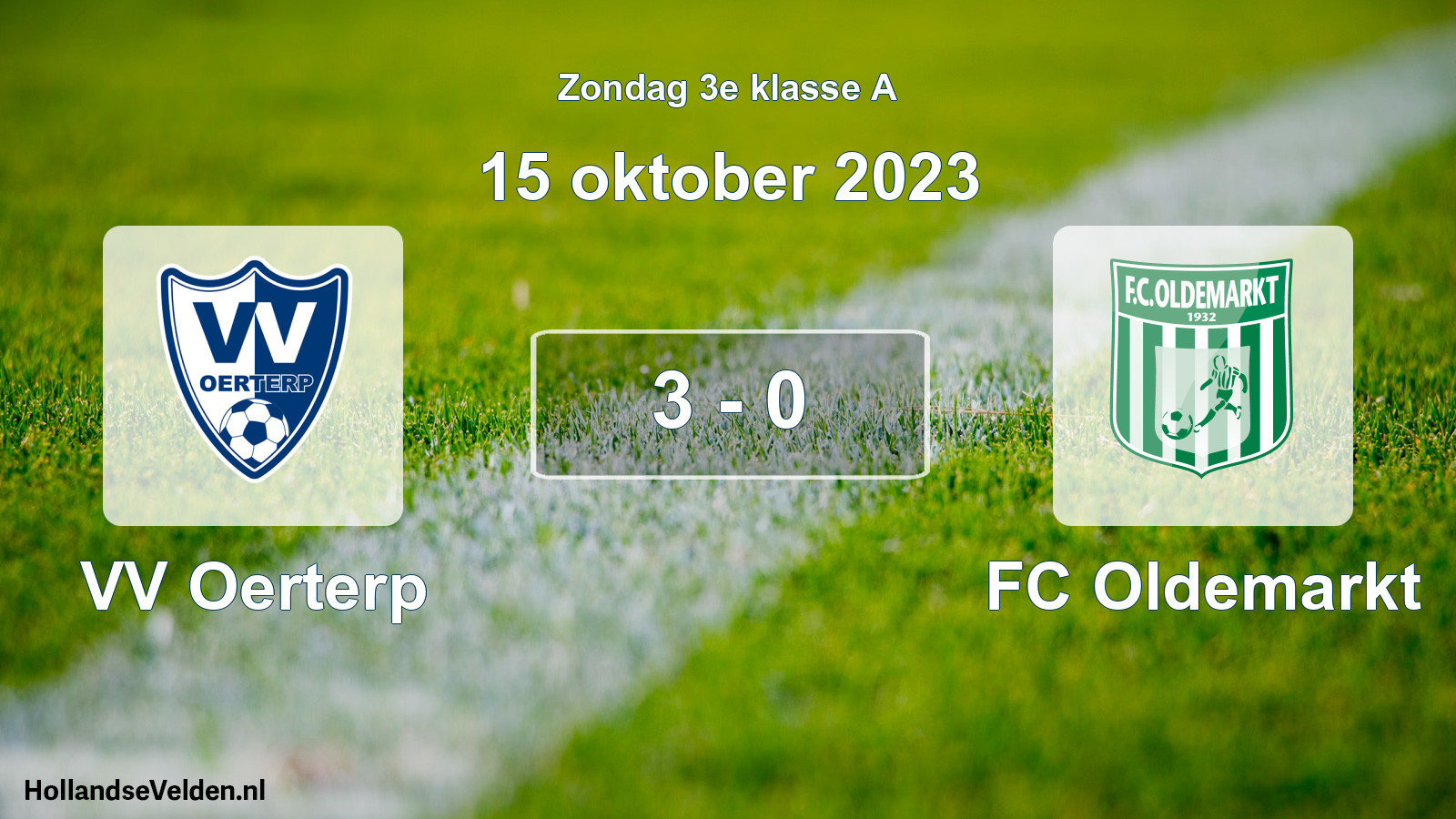 Total number of matches played: VV Oerterp - FC Oldemarkt 3 - 0 (15 October 2023)