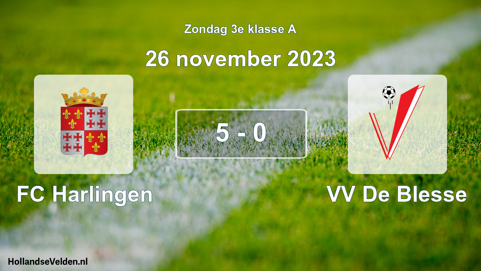 Total number of matches played: FC Harlingen - VV De Blesse 5 - 0 (26 November 2023)