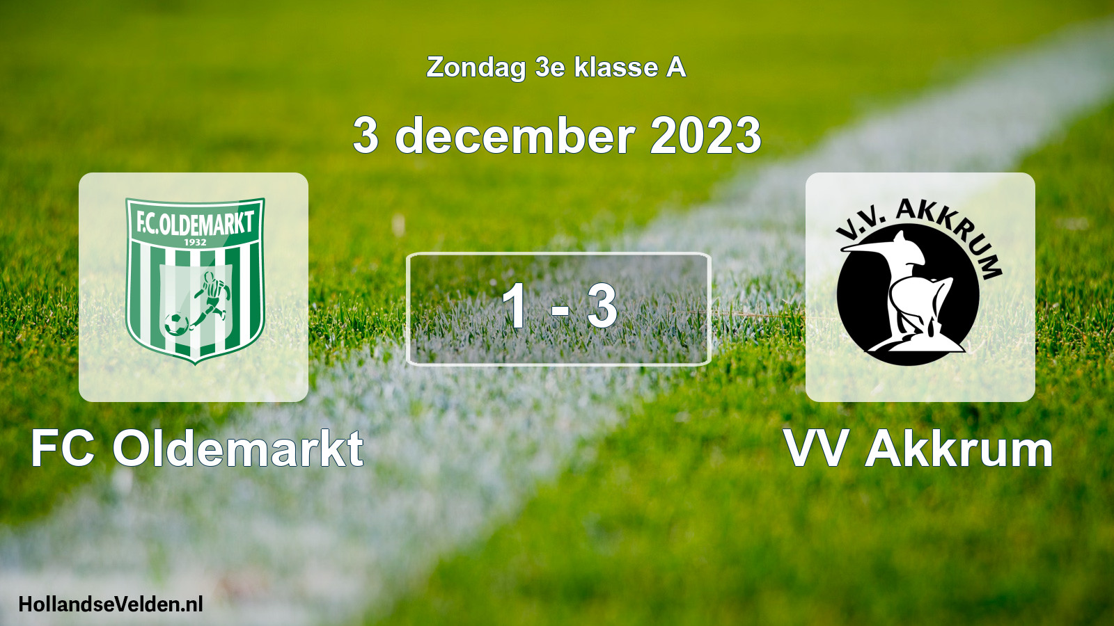 Total number of matches played: FC Oldemarkt - VV Akkrum 1 - 3 (3 December 2023)