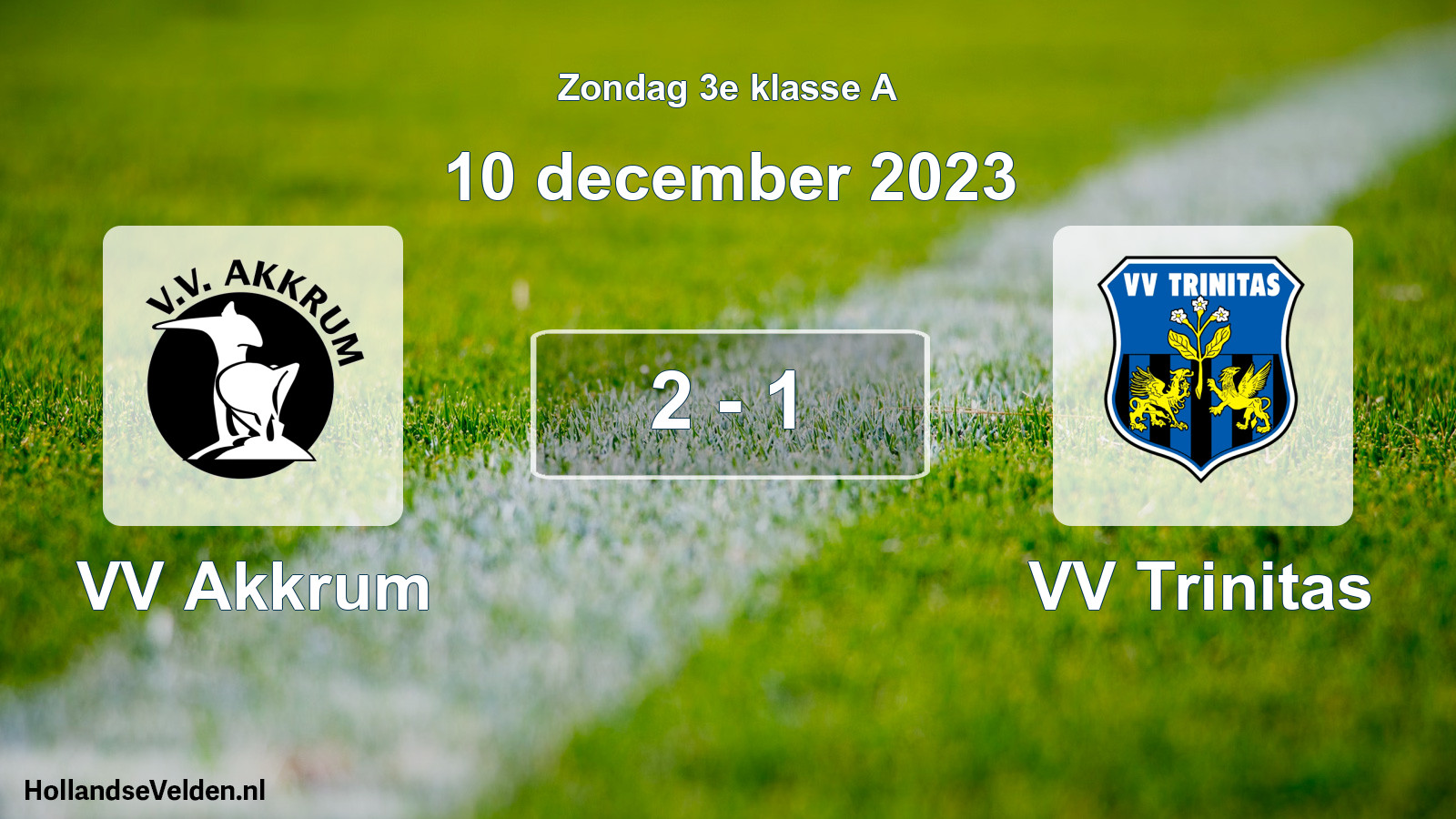 Total number of matches played: VV Akkrum - VV Trinitas 2 - 1 (10 December 2023)