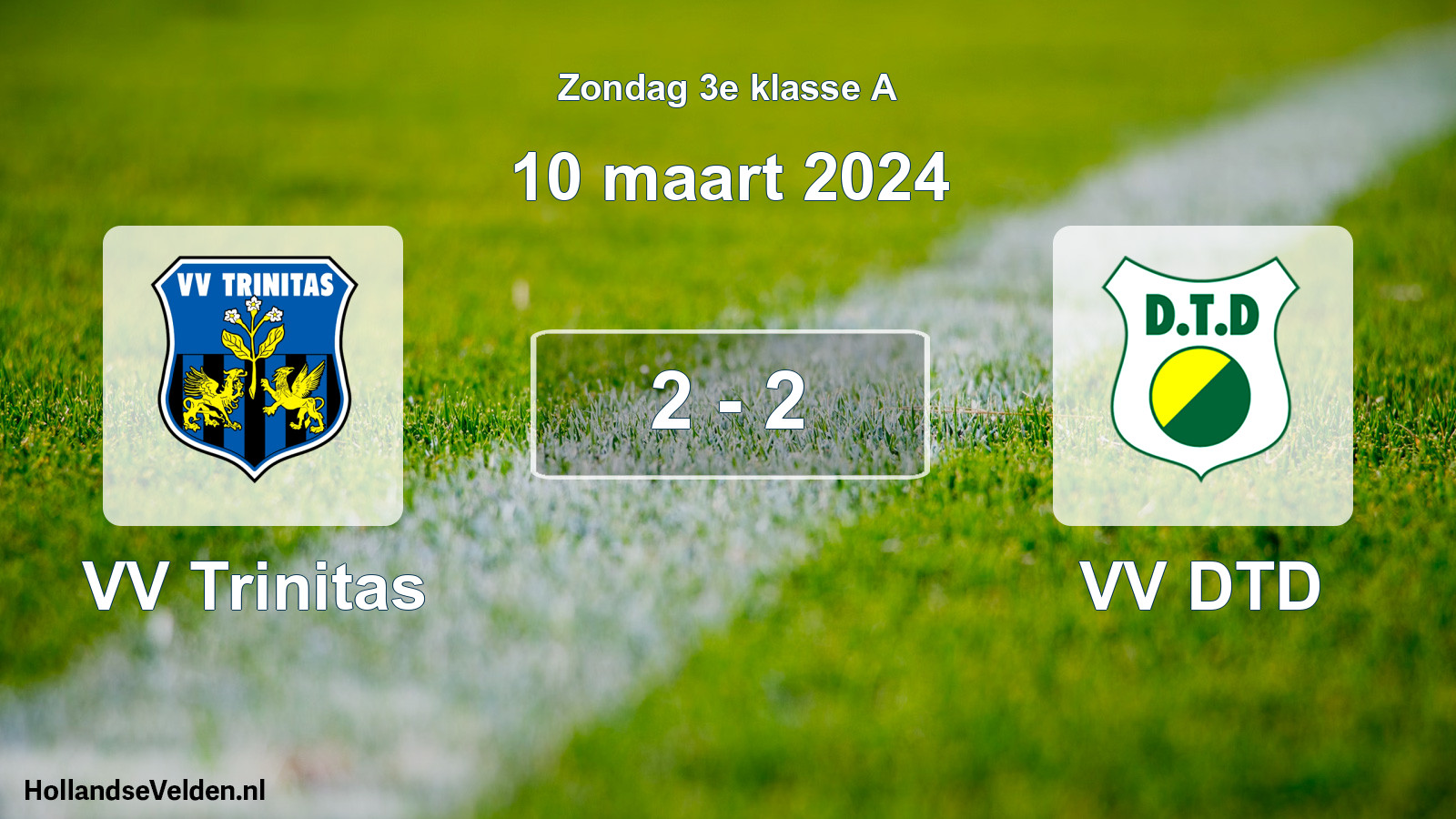 Total number of matches played: VV Trinitas - VV DTD 2 - 2 (10 March 2024)