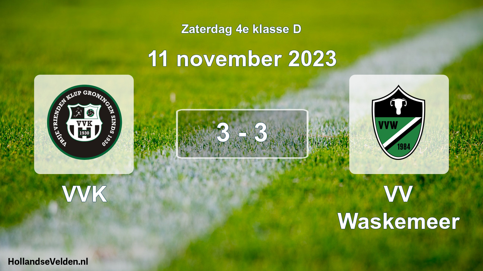 Total number of matches played: VVK - VV Waskemeer 3 - 3 (11 November 2023)
