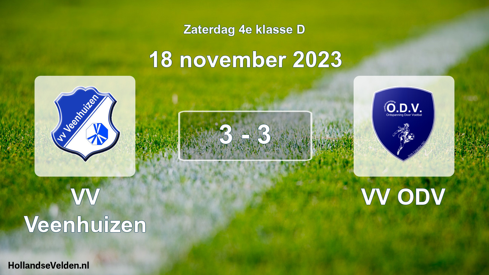 Total number of matches played: VV Veenhuizen - VV ODV 3 - 3 (18 November 2023)