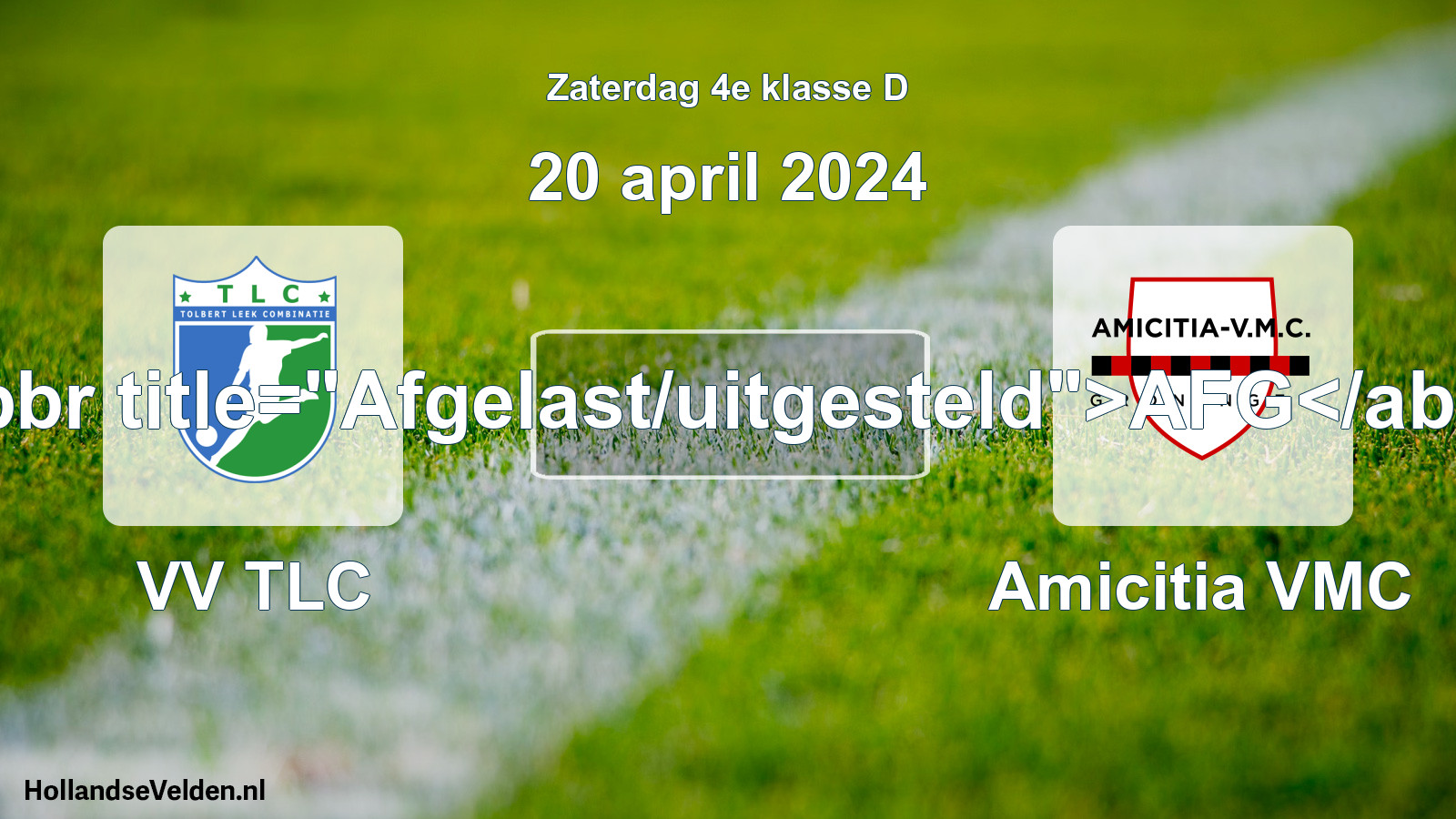 Scheduled Match: VV TLC - Amicitia VMC (20 April 2024)