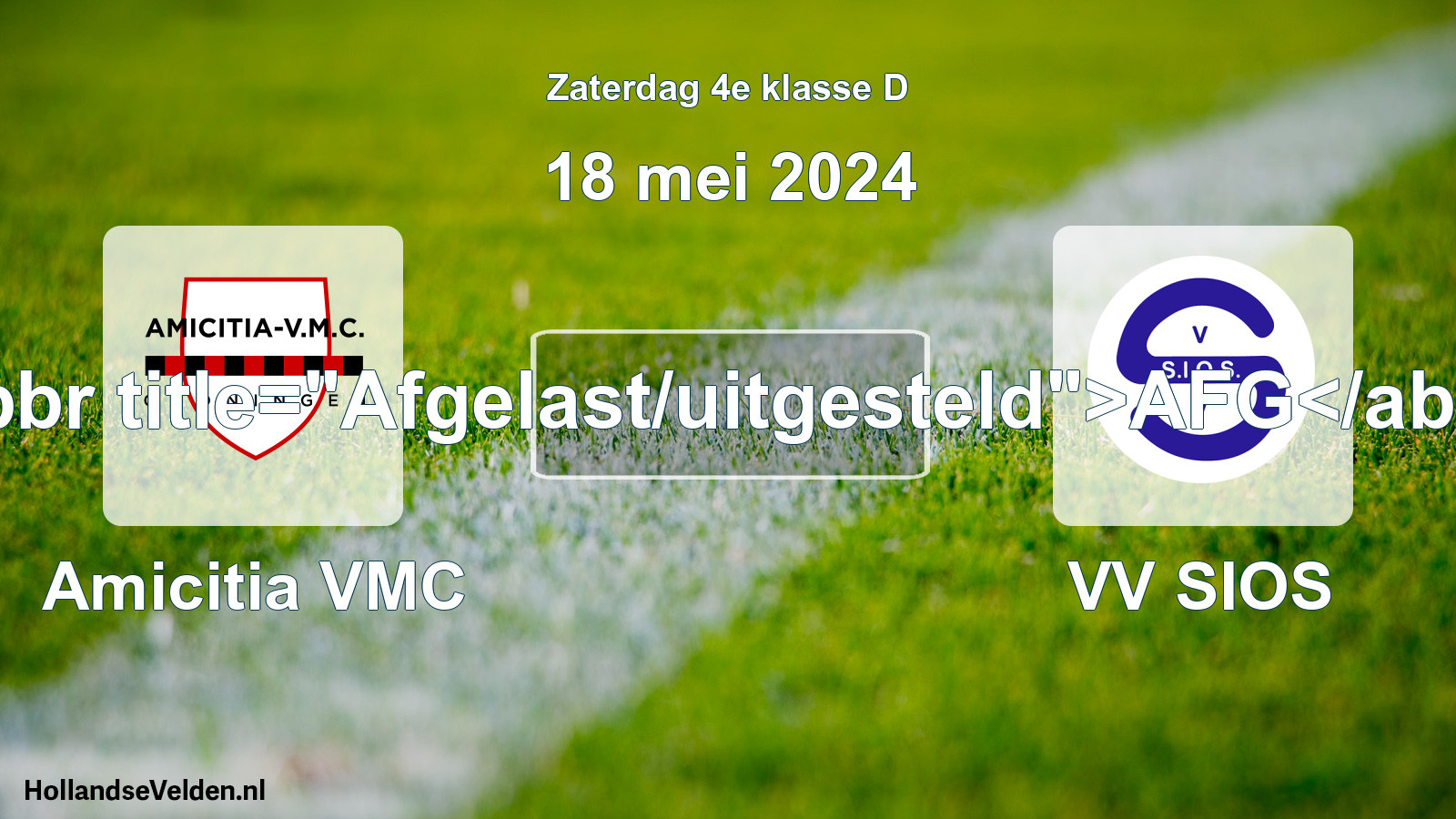 Scheduled Match: Amicitia VMC - VV SIOS (18 May 2024)