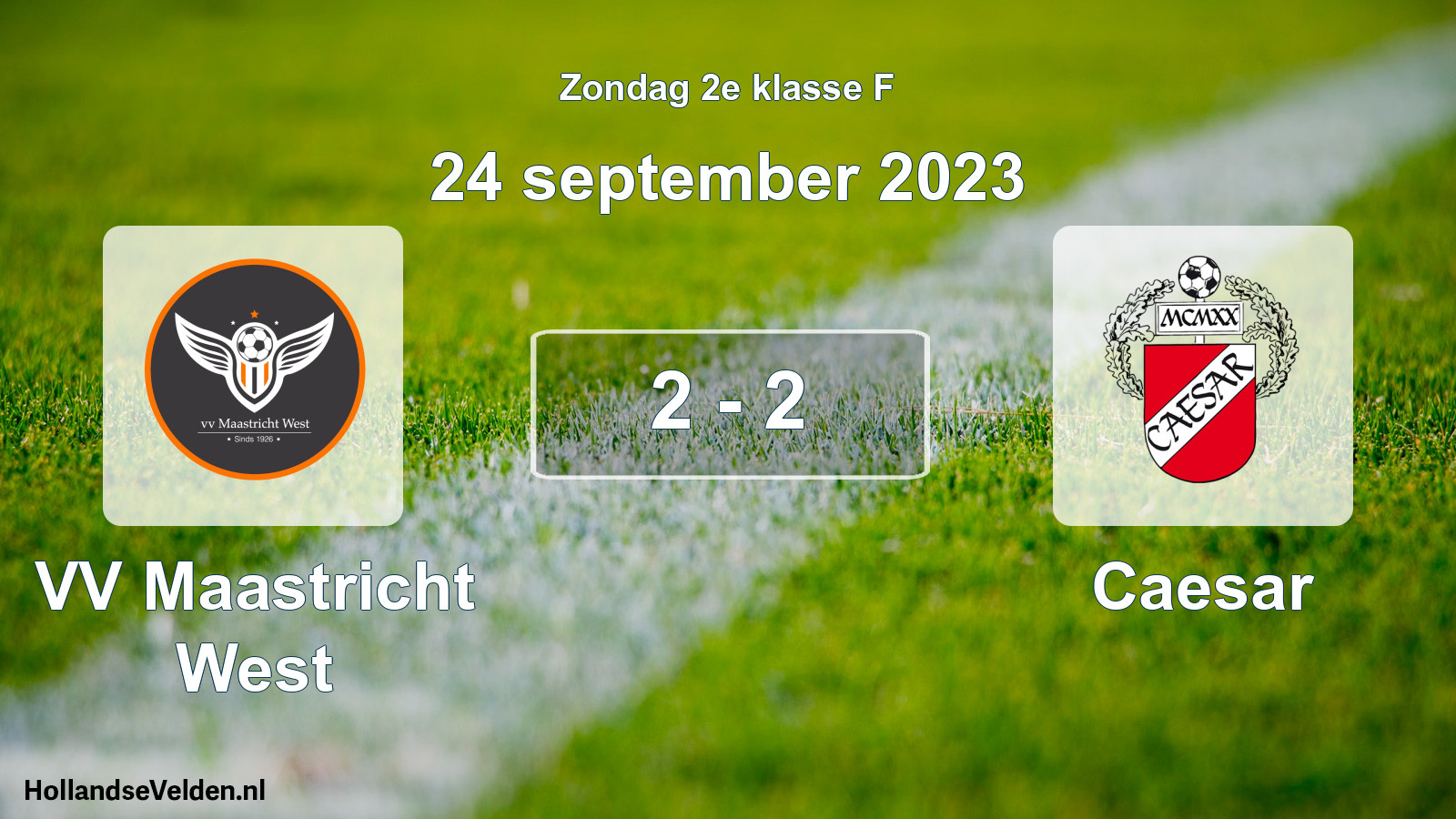 Total number of matches played: VV Maastricht West - Caesar 2 - 2 (24 September 2023)