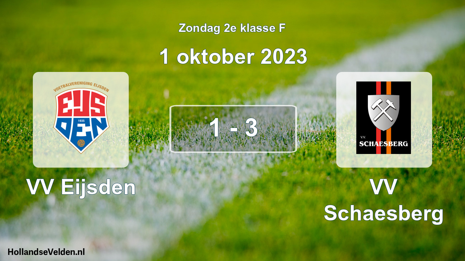 Total number of matches played: VV Eijsden - VV Schaesberg 1 - 3 (1 October 2023)
