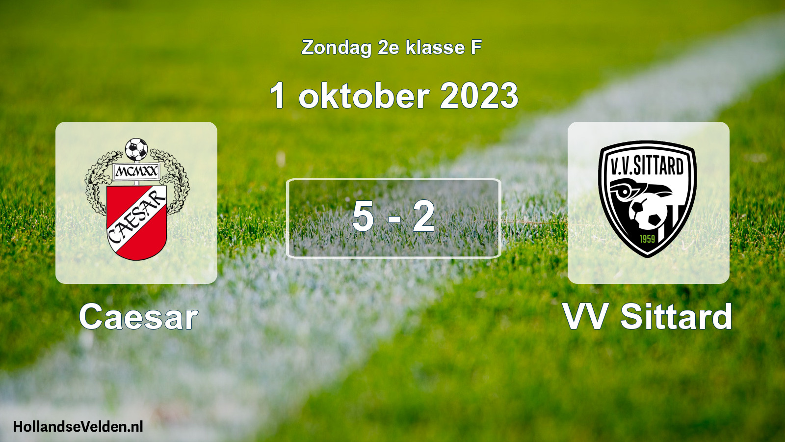 Total number of matches played: Caesar - VV Sittard 5 - 2 (1 October 2023)