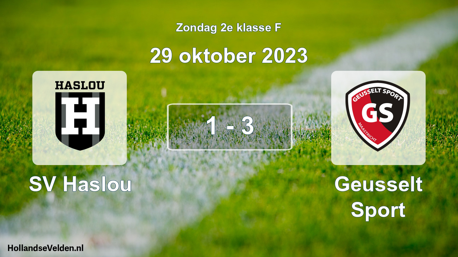 Total number of matches played: SV Haslou - Geusselt Sport 1 - 3 (29 October 2023)