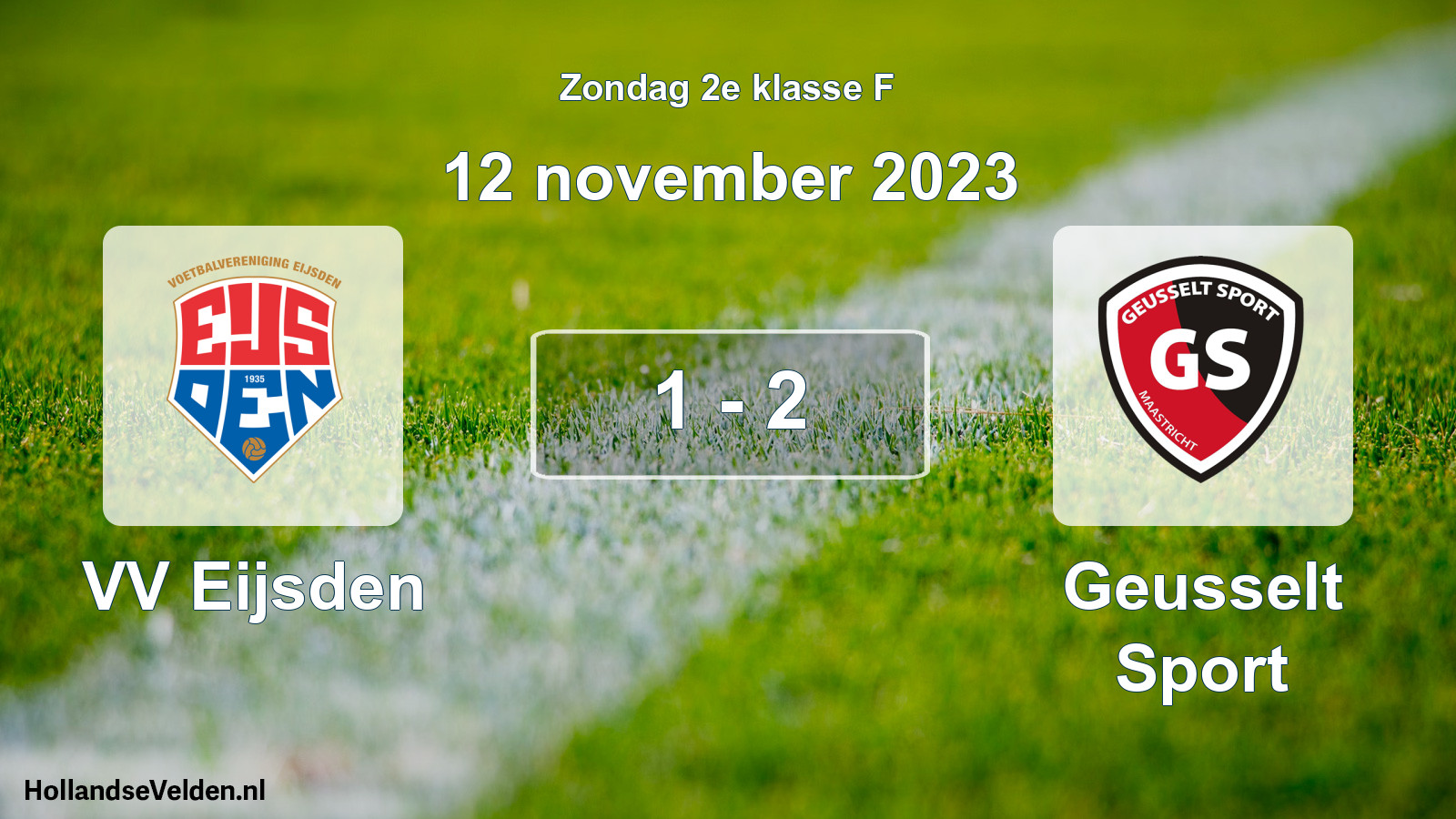 Total number of matches played: VV Eijsden - Geusselt Sport 1 - 2 (12 November 2023)
