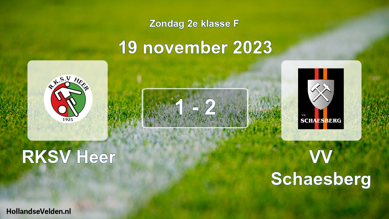 Total number of matches played: RKSV Heer - VV Schaesberg 1 - 2 (19 November 2023)