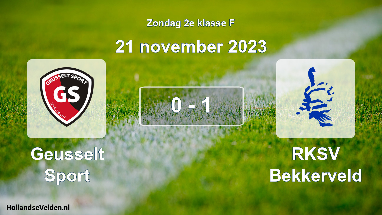Total number of matches played: Geusselt Sport - RKSV Bekkerveld 0 - 1 (21 November 2023)