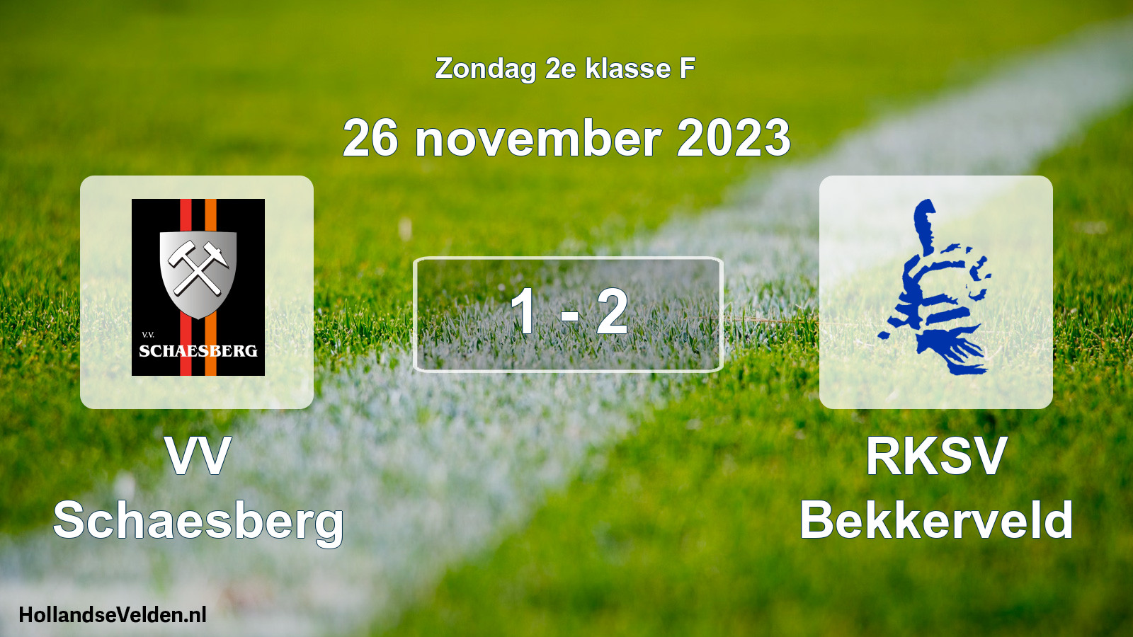 Total number of matches played: VV Schaesberg - RKSV Bekkerveld 1 - 2 (26 November 2023)