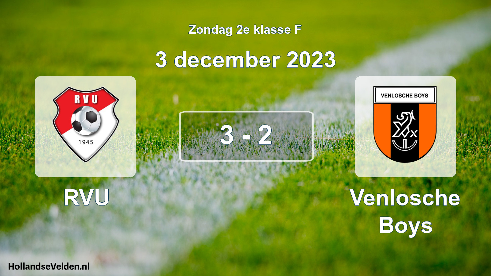 Total number of matches played: RVU - Venlosche Boys 3 - 2 (3 December 2023)