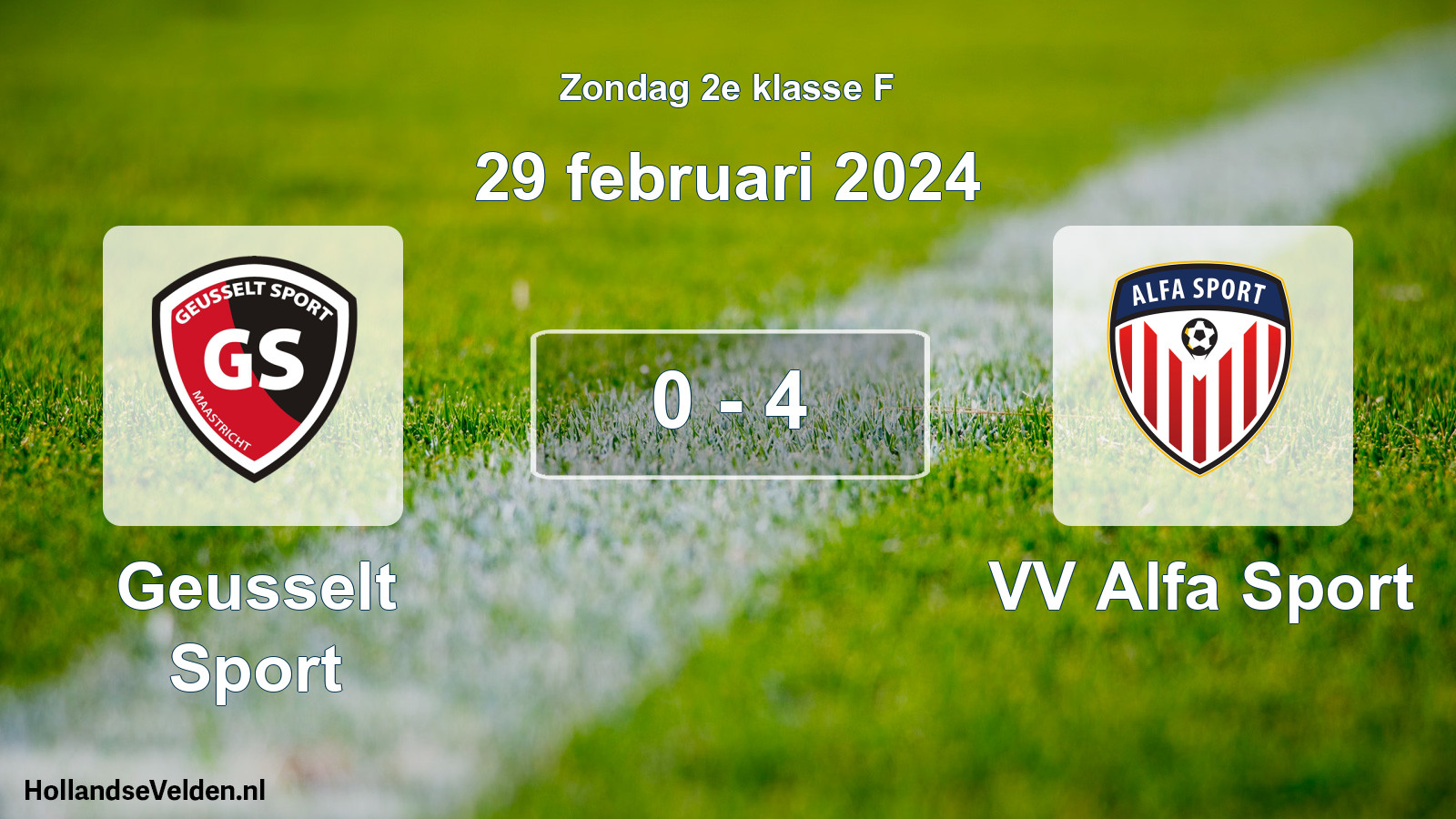 Total number of matches played: Geusselt Sport - VV Alfa Sport 0 - 4 (29 February 2024)