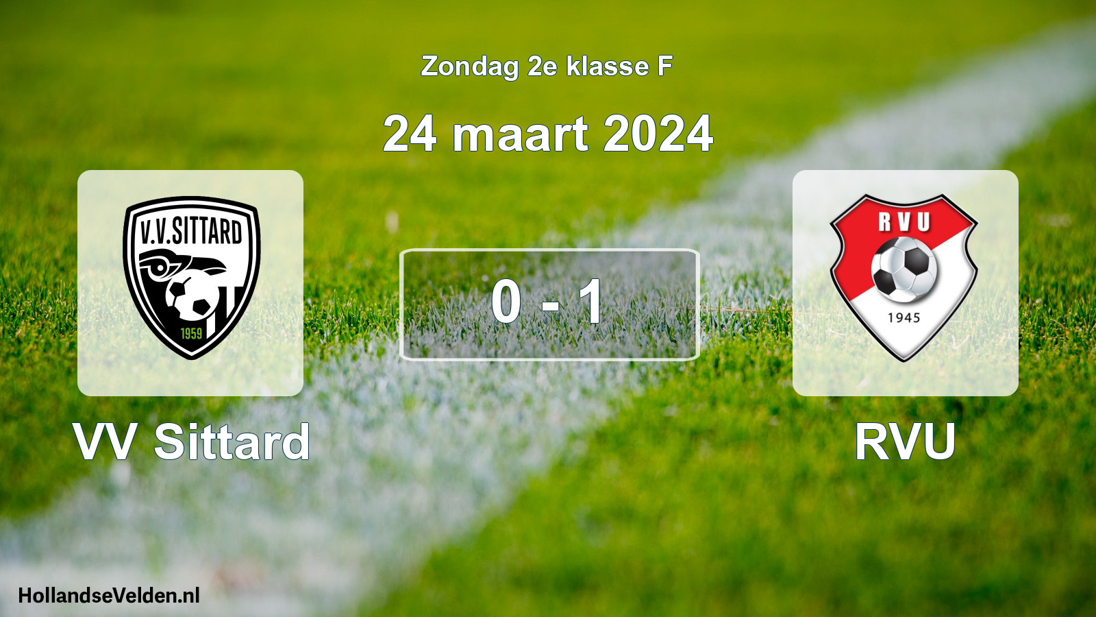 Total number of matches played: VV Sittard - RVU 0 - 1 (24 March 2024)