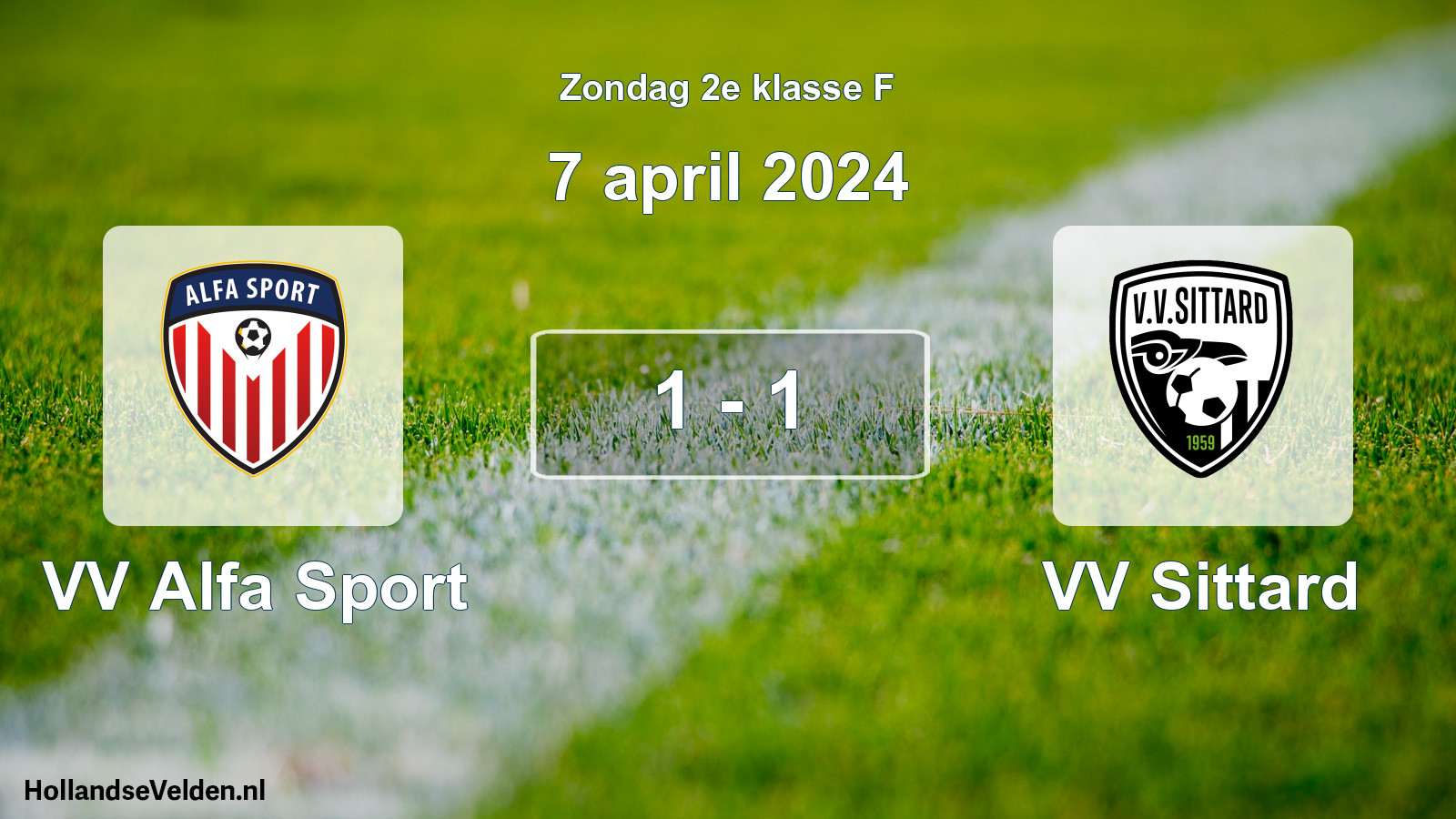 Total number of matches played: VV Alfa Sport - VV Sittard 1 - 1 (7 April 2024)