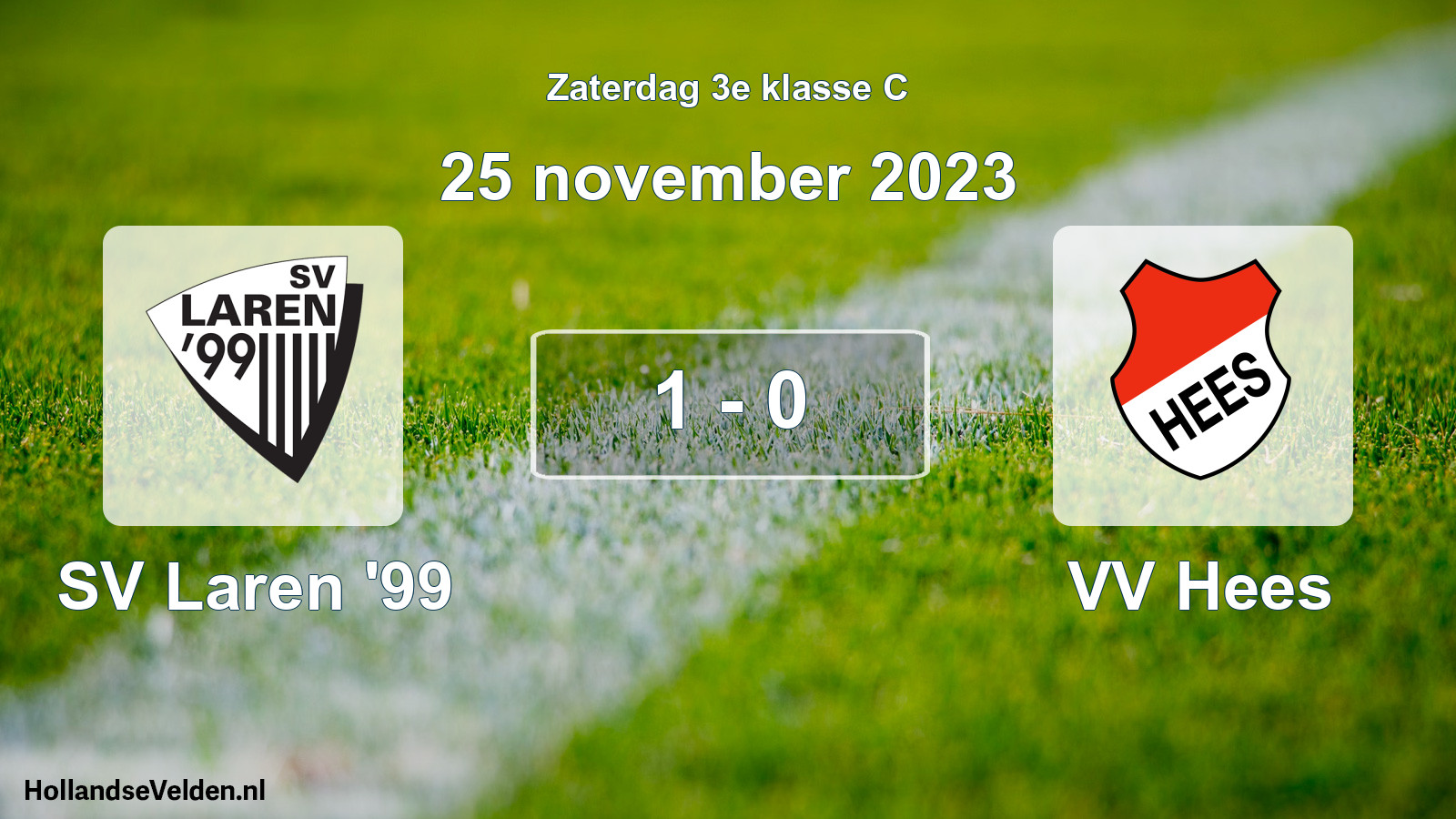 Total number of matches played: SV Laren '99 - VV Hees 1 - 0 (25 November 2023)