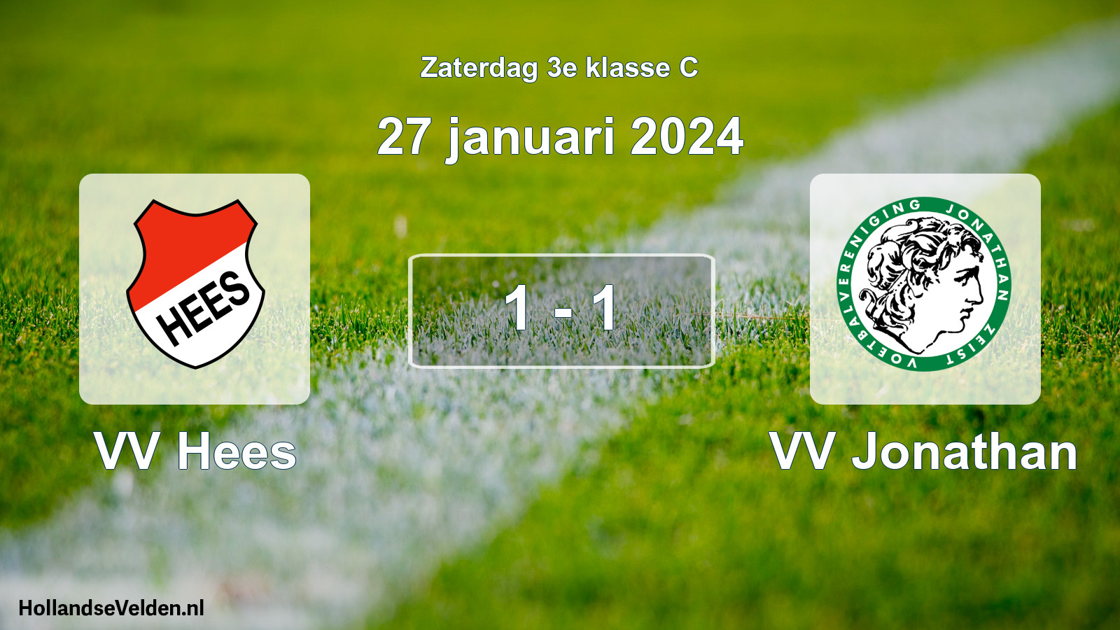 Total number of matches played: VV Hees - VV Jonathan 1 - 1 (27 January 2024)