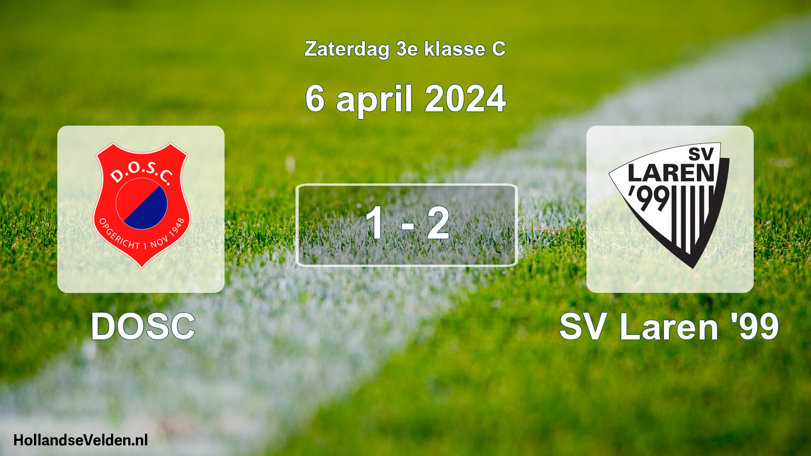 Total number of matches played: DOSC - SV Laren '99 1 - 2 (6 April 2024)
