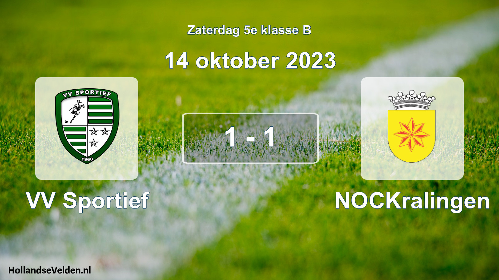 Total number of matches played: VV Sportief - NOCKralingen 1 - 1 (14 October 2023)