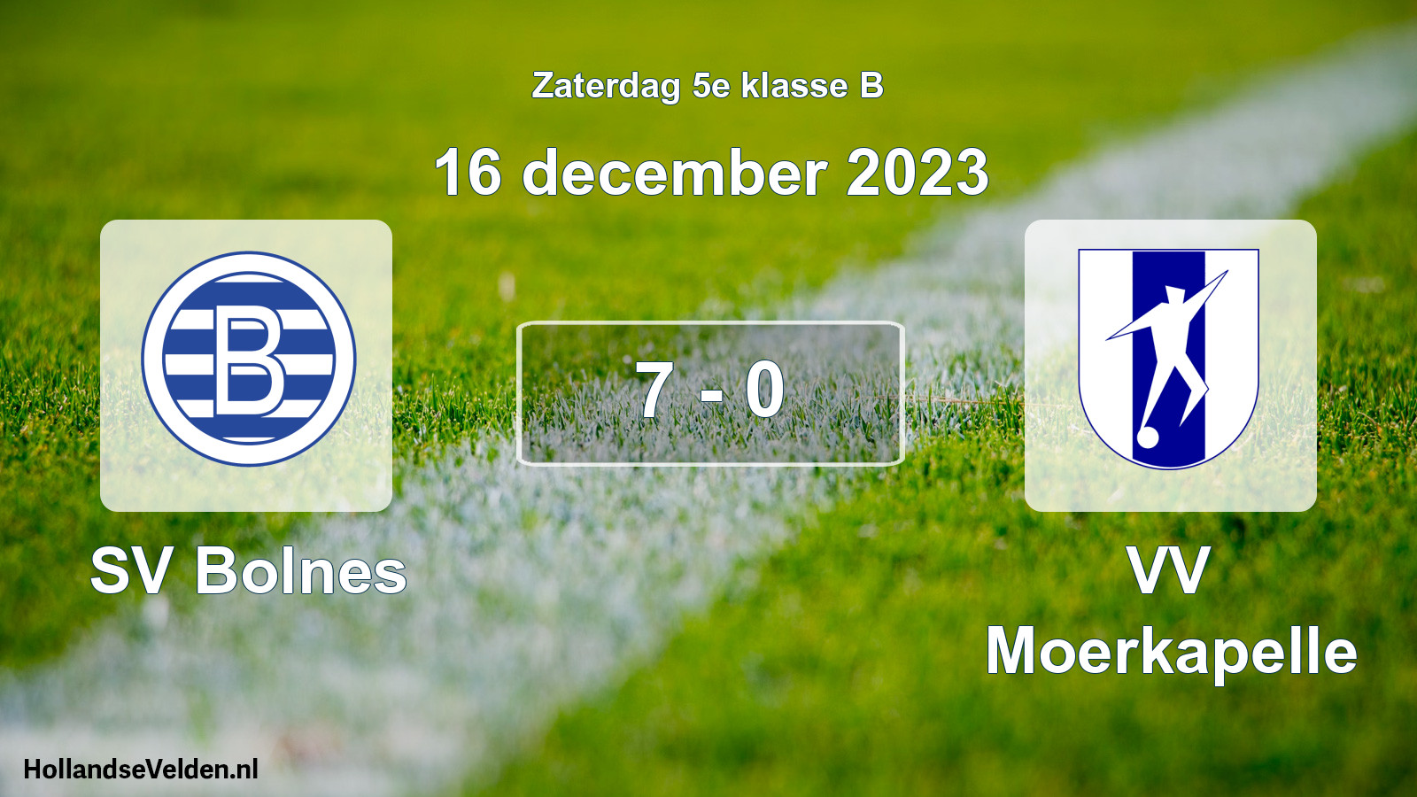 Total number of matches played: SV Bolnes - VV Moerkapelle 7 - 0 (16 December 2023)