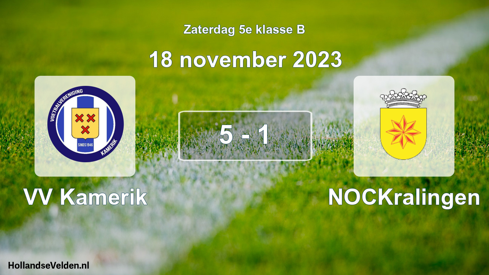 Total number of matches played: VV Kamerik - NOCKralingen 5 - 1 (18 November 2023)